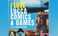 I Love Lucca Comics & Games: l'evento pop diventa un film (al cinema)