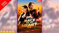 Race To My Heart full movie