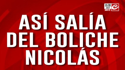 Búsqueda de Nicolás: así salía del boliche Egipto Baires Sur