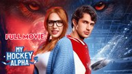 My Hockey Alpha 2025 Full Movie