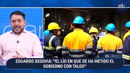 CONEXIONES OKDIARIO | Eduardo segovia: "El lío en que se ha metido el Gobierno con Talgo"