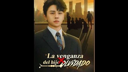La Venganza Del Hijo Olvidado Dublado - Full