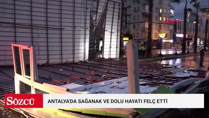 Antalya'yı sağanak ve dolu vurdu