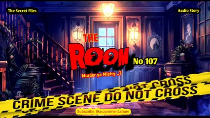"THE ROOM NO 107"  II  Ek Aisi Raat Jahan Koi Zinda Nahi Raha