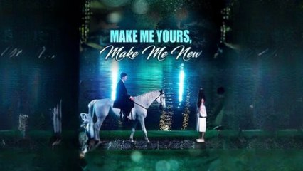 Make Me Yours Make Me New – Full HD Movie | English Sub