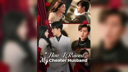 How I Ruined My Cheater Husband