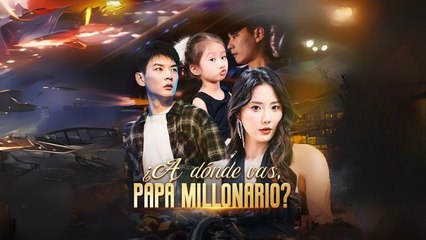 Where Are You Going Billionaire Dad - Full HD Movie [English Sub] | Watch Till The End