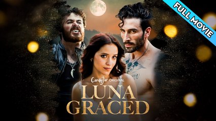 Luna Graced – FULL MOVIE [Eng Sub]