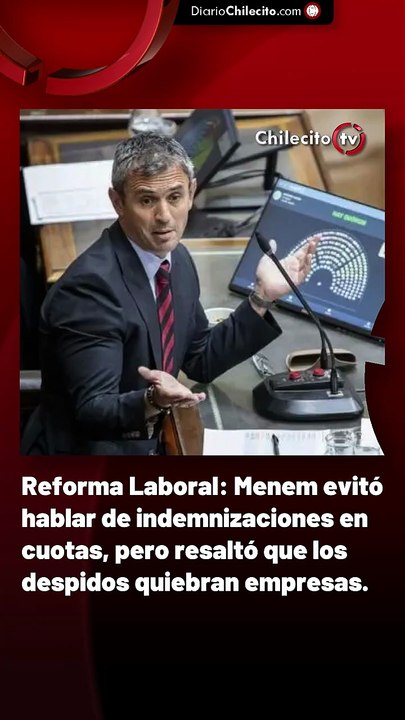 Reforma Laboral: Menem evitó hablar de indemnizaciones en cuotas, pero resaltó que los despidos quiebran empresas.