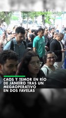Caos y temor en Río  de Janeiro tras un megaoperativo  en dos favelas