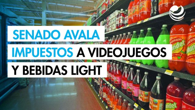 Comisiones del Senado avalan IEPS a videojuegos violentos y bebidas light; trámites migratorios también subirán
