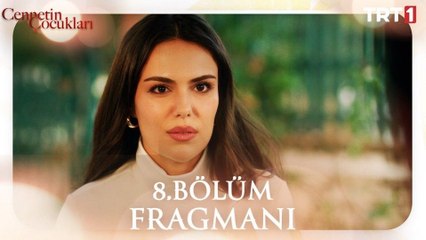 Cennetin Çocukları 8.Bölüm - Cennetin Çocukları - Sezon 1 - Bölüm 8 - Fragman VCRH STCRH