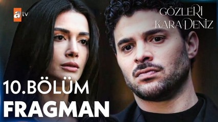 Gözleri Karadeniz 10.Bölüm - Gözleri Karadeniz - Sezon 1 - Bölüm 10 - Fragman VCRH STCRH