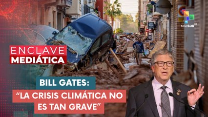 Bill Gates: "La crisis del cambio climático no es tan grave" ENCLAVE MEDIÁTICA 28-10-2025