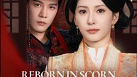 Reborn in Scorn to Avenge a Love's Betrayal Chinese Drama - English Sub
