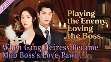 When Gang Heiress Became Mob Boss’s Love Pawn...