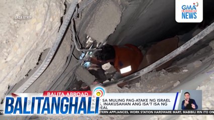 Hindi bababa sa 26, patay sa muling pag-atake ng Israel sa Gaza; Israel at Hamas, inakusahan ang isa't isa ng paglabag sa ceasefire deal | Balitanghali