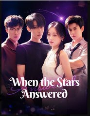 When the Stars Answered Chinese Drama - English Sub