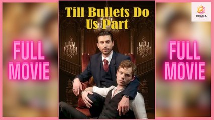 [New] Til Bullets Do Us Part #kalostv - Full Movie  Drama Hub