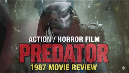 Hollywood Action - Horror Film | Predator | Movie Review