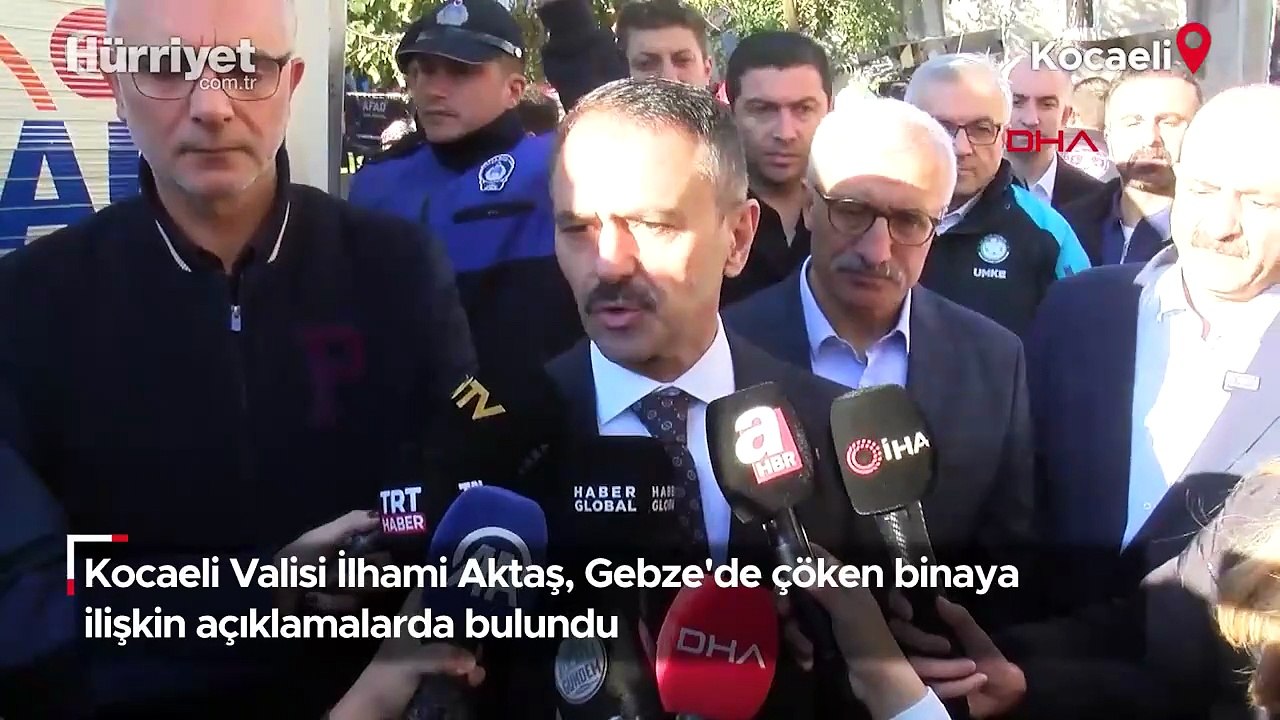 Kocaeli Valisi İlhami Aktaş, Gebze'de çöken binaya ilişkin açıklamalarda bulundu