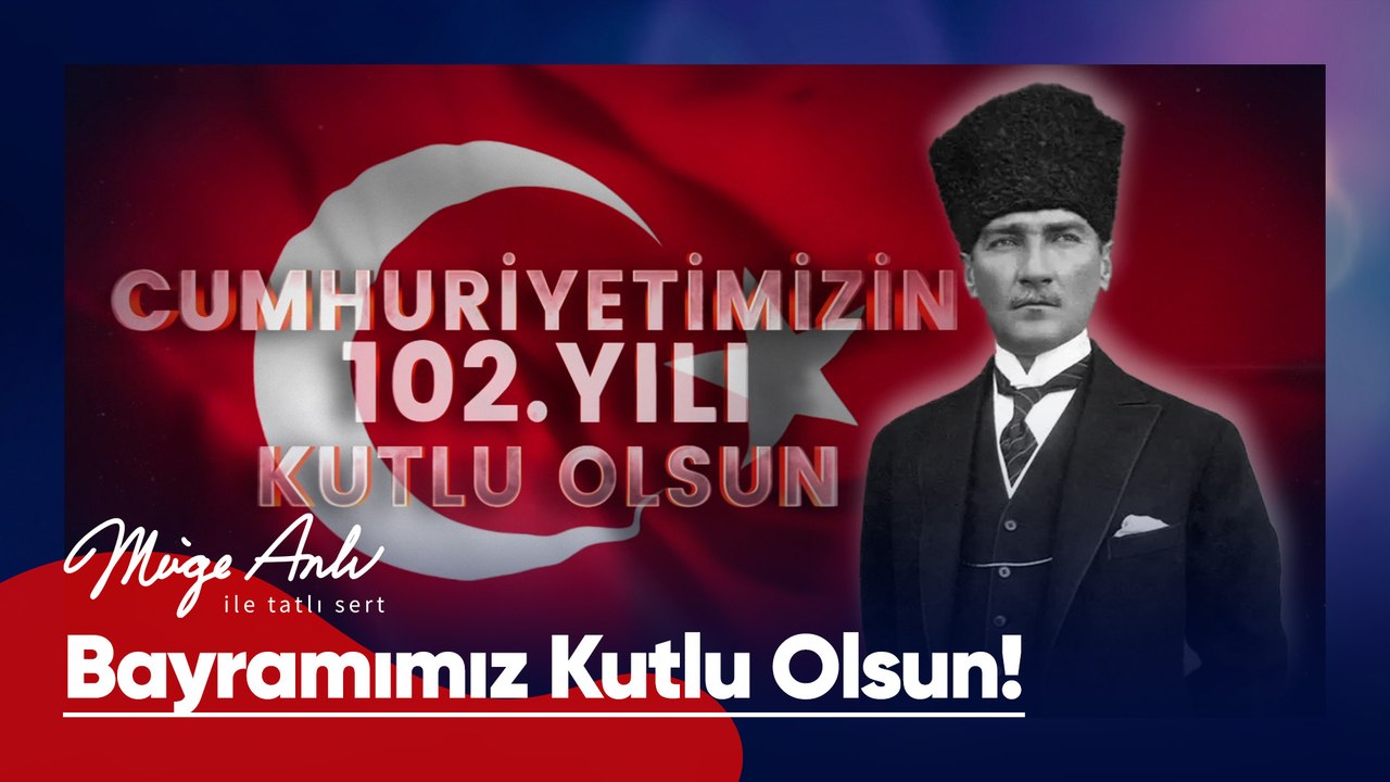 Cumhuriyetimizin 102. Yıl Dönümü kutlu olsun! - Müge Anlı ile Tatlı Sert 29 Ekim 2025