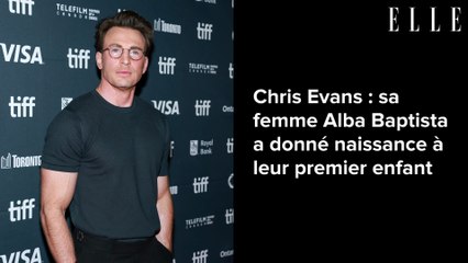 Chris Evans : sa femme Alba Baptista a donné naissance à leur premier enfant