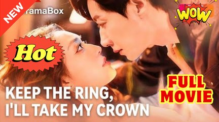 Keep the Ring I'll Take My Crown (2025)