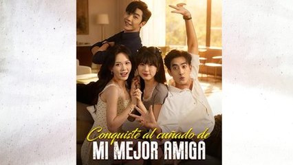 Conquisté Al CuñAdo De Mi Mejor Amiga Completo - Full Movie