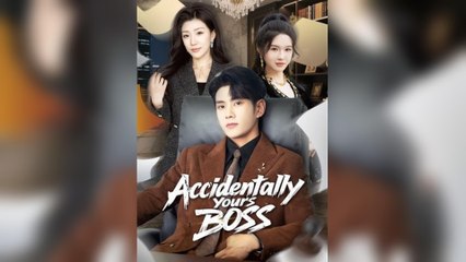 Accidentally Yours, Boss