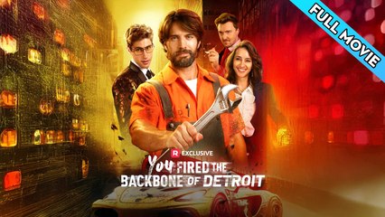 You Fired the Backbone of Detroit Full Movie