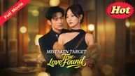 [EngSub] Mistaken Target, True Love Found