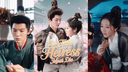 【The Fake Heiress Must Die 】 Newest Chinese Drama 2025 #chinesedrama  #producer #shortdrama2025
