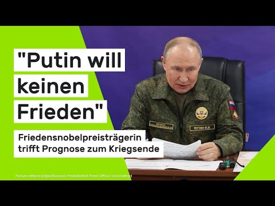 'Putin will keinen Frieden' - Friedensnobelpreisträgerin trifft Prognose zum Kriegsende