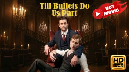 Till Bullets Do Us Part  Full Movie HD - Gay Drama ShortFilms LGBT