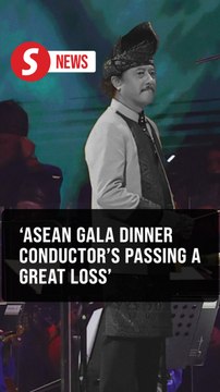 Asean gala dinner conductor passes away, PM says great loss to Malaysia's arts fraternity