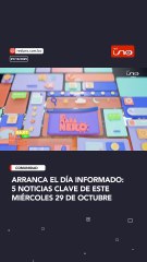 ArrancA el día informado: 5 noticias clave de este miércoles 29 de octubre