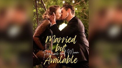 Married But Available Perfume And Moon (2025) - FULL HD [Eng Sub]