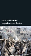 Gaza bombardée par Israël en plein cessez-le-feu