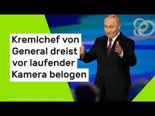 Kremlchef von General dreist vor laufender Kamera belogen