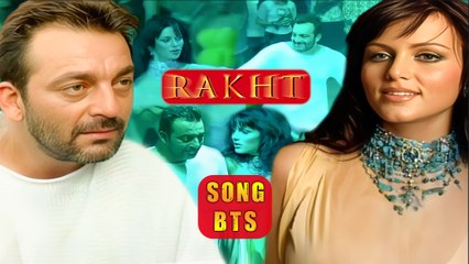 Sanjay Dutt, Yana Gupta, Mahesh Manjrekar & Vaibhavi Shoot For Oh! What A Babe Song - Rakht (2004) BTS
