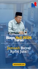 Biaya Haji 2026 Turun, Jamaah Bayar Rp54 Juta!!