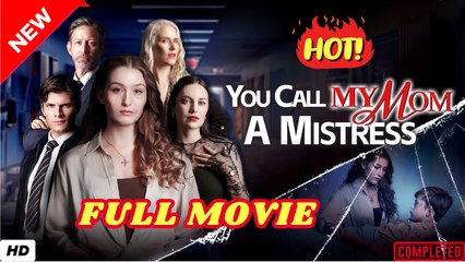 🔥💥 The Woman You Call A Mistress Is My Mom New