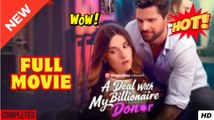 A Deal With My Billionaire Donor (2025) - FULL | Reelshort