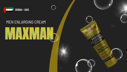 Maxman Men Enlarging Cream In Dubai