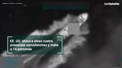 EE. UU. ataca a otras cuatro presuntas narcolanchas y mata a 14 personas