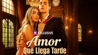 Amor Que Llega Tarde ( Doblado)