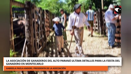 La Asociación de Ganaderos del Alto Paraná ultima detalles para la Fiesta del Ganadero en Montecarlo