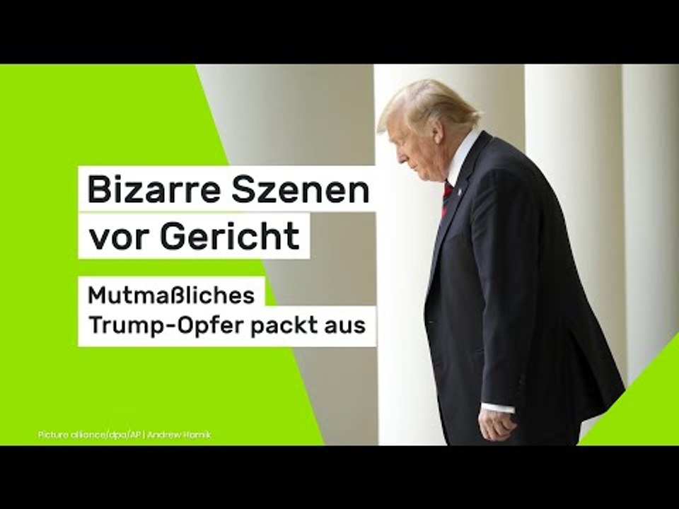 Bizarre Szenen vor Gericht – mutmaßliches Trump-Opfer packt aus