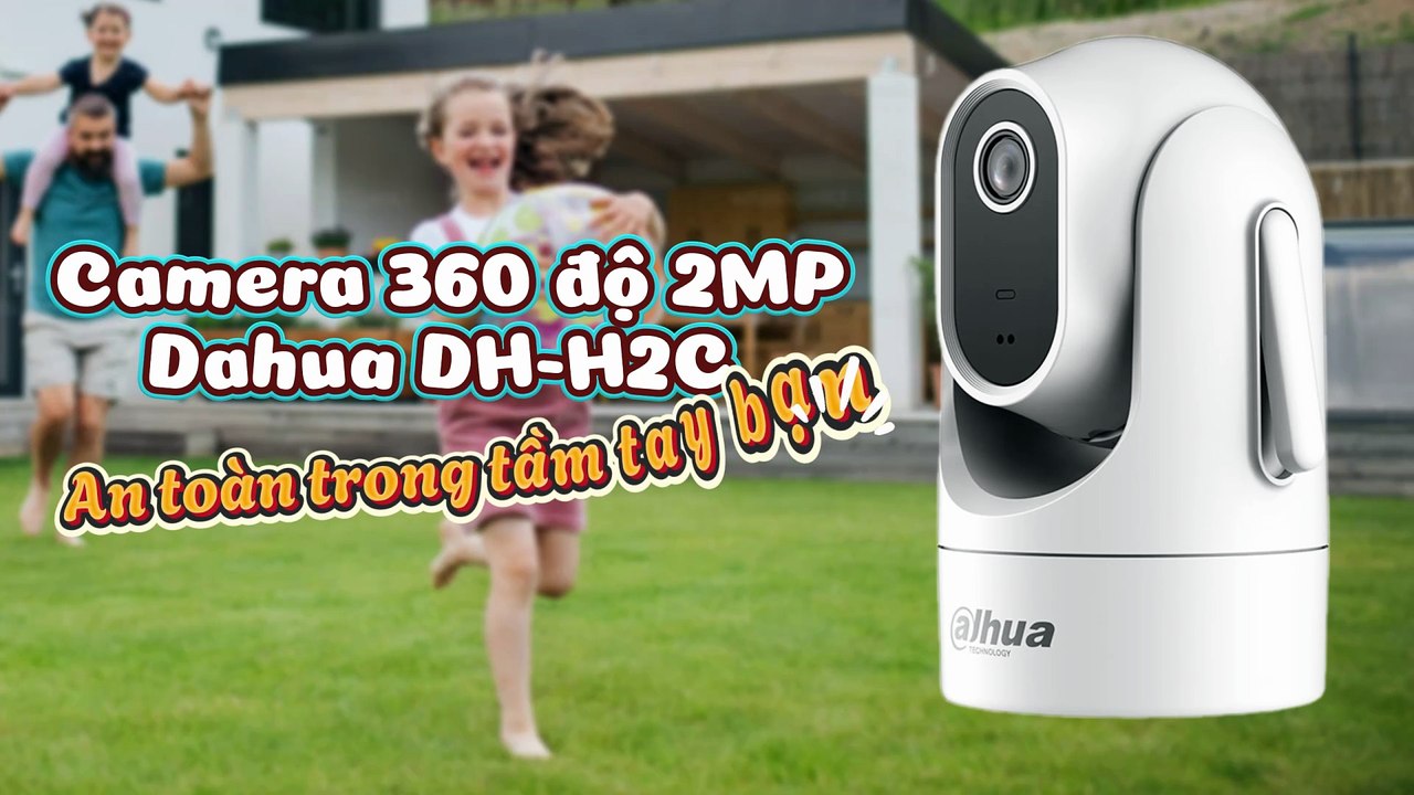 Camera 360 độ 2MP Dahua DH-H2C - An toàn trong tầm tay bạn